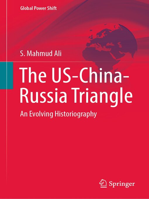 Title details for The US-China-Russia Triangle by S. Mahmud Ali - Wait list